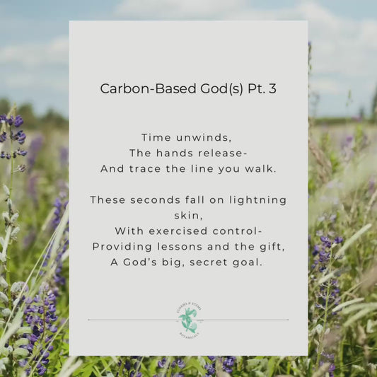 Carbon-Based God(s) Pt. 3